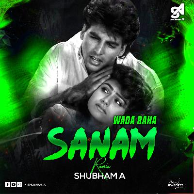 Wada Raha Sanam Remix - Shubham A